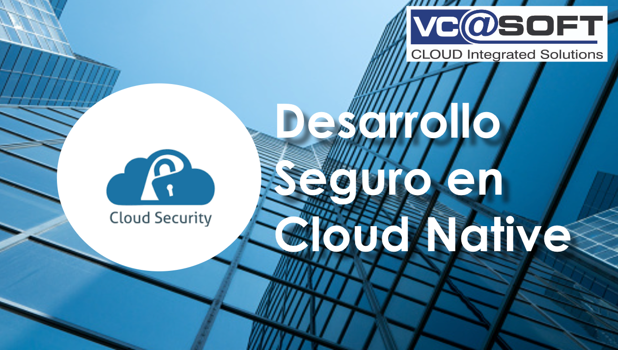 Desarrollo Seguro de Soluciones Cloud cloud-security